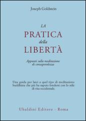 La pratica della libertà. Appunti sulla meditazione di consapevolezza