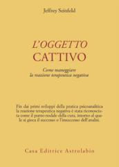 L'oggetto cattivo. Come gestire la reazione terapeutica negativa