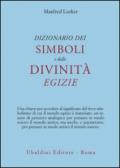 Dizionario dei simboli e delle divinità egizie