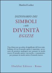 Dizionario dei simboli e delle divinità egizie