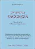 Un'antica saggezza. Yoga del sogno, meditazione e trasformazione