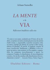La mente e la via. Riflessioni buddhiste sulla vita