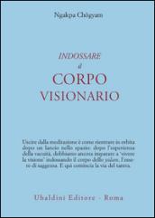 Indossare il corpo visionario