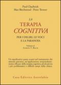 La terapia cognitiva per i deliri, le voci e la paranoia