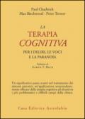 La terapia cognitiva per i deliri, le voci e la paranoia