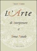 L'arte di interpretare il tema natale