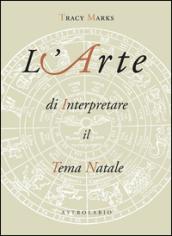 L'arte di interpretare il tema natale
