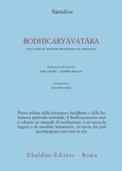 Bodhicaryavatara. Una guida al sentiero buddhista del risveglio