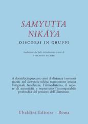 Samyutta Nikaya. Discorsi in gruppi