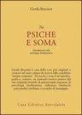 Tra psiche e soma. Introduzione alla psicologia biodinamica