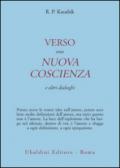 Verso una nuova coscienza e altri dialoghi