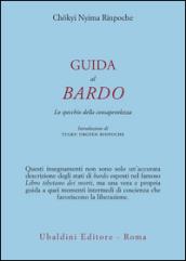 Guida al bardo. Lo specchio della consapevolezza