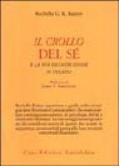 Il crollo del sé e la sua ricostruzione in terapia