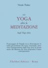 Lo yoga oltre la meditazione. Sugli yoga sutra