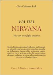 Via dal nirvana. Vita con una figlia autistica