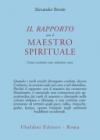 Il rapporto con il maestro spirituale. Come costruire una relazione sana