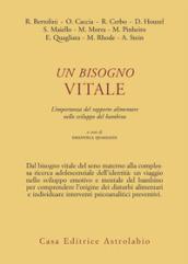 Un bisogno vitale. Difficoltà alimentari nell'infanzia e nell'adolescenza