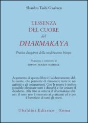 L'essenza del cuore del Dharmakaya. Pratica dzogchen della tradizione bönpo