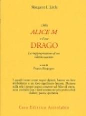 Miss Alice e il suo drago. La riappropriazione di un talento nascosto