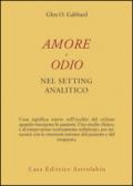 Amore e odio nel setting psicoanalitico