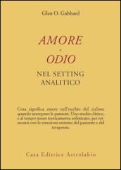 Amore e odio nel setting psicoanalitico