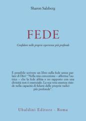 Fede. Come avere fiducia nella propria esperienza più profonda