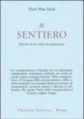 Il sentiero. Discorsi di un ritiro di meditazione