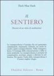 Il sentiero. Discorsi di un ritiro di meditazione