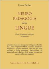 Neuropedagogia delle lingue. Come insegnare le lingue ai bambini