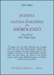 Buddha e natura di Buddha nello Shobogenzo. Testi scelti di Eihei Dogen Zenji