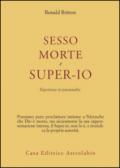 Sesso, morte e super-io. Esperienze in psicoanalisi