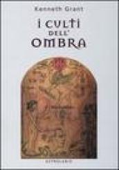 I culti dell'ombra