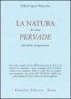 La natura che tutto pervade. Gli ultimi insegnamenti