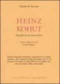 Heinz Kohut. Biografia di uno psicoanalista