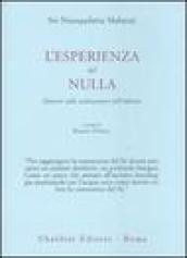 L'esperienza del nulla. Discorsi sulla realizzazione dell'infinito