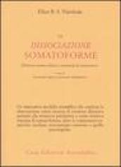 La dissociazione somatoforme. Elementi teorico-clinici e strumenti di misurazione