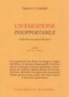 Un'emozione insopportabile. Guida alla psicoterapia delle psicosi