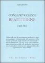 Consapevolezza, beatitudine e oltre