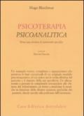 Psicoterapia psicoanalitica. Verso una tecnica di interventi specifici