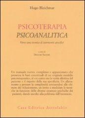 Psicoterapia psicoanalitica. Verso una tecnica di interventi specifici