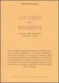 Colloqui con i bambini. La tecnica dello scarabocchio nella pratica clinica. Ediz. illustrata