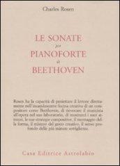 Le sonate per pianoforte di Beethoven. Con CD Audio