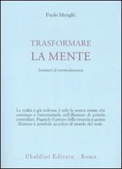 Trasformare la mente. Seminari di normodinamica