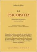 La psicopatia. Valutazione diagnostica e ricerca empirica