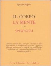 Il corpo, la mente e la speranza