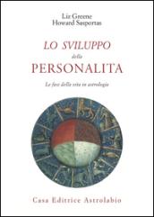 Lo sviluppo della personalità. Le fasi della vita in astrologia