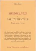 Mindfulness e salute mentale. Terapia, teoria e scienza