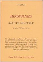 Mindfulness e salute mentale. Terapia, teoria e scienza