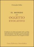 Il mondo dell'oggetto evocativo