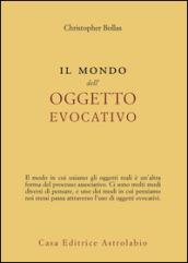 Il mondo dell'oggetto evocativo